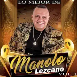 Lo Mejor de Manolo Lezcano, Vol. 1 - Manolo Lezcano