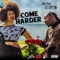 Come Harder - ST Spittin & Coco Peila lyrics