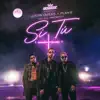 Si Tú - Single album lyrics, reviews, download