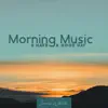 Morning Music: # Have a Good Day album lyrics, reviews, download