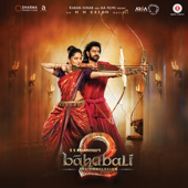 Bahubali - The Conclusion (Original Motion Picture Soundtrack) - EP - M. M. Kreem