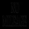 No Mileage - Single album lyrics, reviews, download