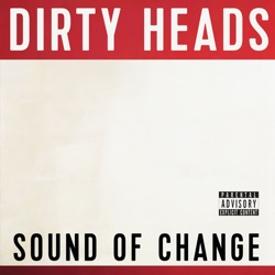 Dirty Heads - My Sweet Summer