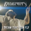 I Dream That I Can Fly - Single