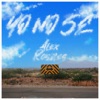 Yo No Se - Single