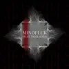 Mindfuck (feat. Deja Solo) - Single album lyrics, reviews, download
