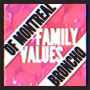 Family Values (of Montreal Remix) - Single