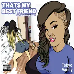 That's My Best Friend - Single by Tokyo Vanity album reviews, ratings, credits