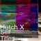 What You Read - Hutch X lyrics