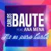 No es para tanto (feat. Ana Mena) - Single album lyrics, reviews, download