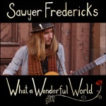 Sawyer Fredericks - What a Wonderful World