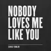 Nobody Loves Me Like You - EP album lyrics, reviews, download