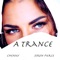 A Trance (feat. Jeron Pierce) - Chenay lyrics