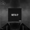 Stream & download Inertia EP