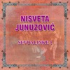 Nisveta Junizovic - Ja Prosetah Carsijom