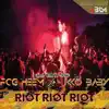 Riot (feat. Fcg Heem & Nikko Baby) - Single album lyrics, reviews, download