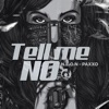 Tell Me No - Single