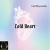 Cold Heart - Single album lyrics, reviews, download
