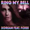 Ring My Bell (feat. Foxee) - EP album lyrics, reviews, download