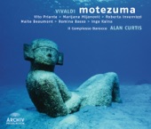 Alan Curtis & Il Complesso Barocco - Montezuma, RV 723: Prelude - Allegro