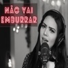 Não vai emburrar - Single