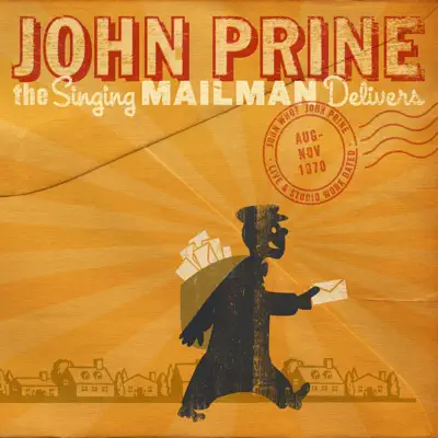 The Singing Mailman Delivers - John Prine