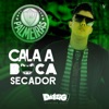 Cala A Boca Secador Palmeiras by Marlon Góes, Dá1zig iTunes Track 1