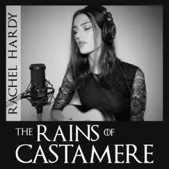 The Rains of Castamere - Single by Rachel Hardy album reviews, ratings, credits