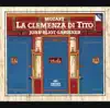 La Clemenza Di Tito, K. 621: "Ah Perdona Al Primo Affetto" song lyrics