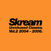 Unreleased Classics. Vol.2 2004-2006 - Skream