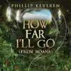 How Far I'll Go (From MOANA) [feat. Erik Gratton, David Davidson & Nicholas Gold] - Single album lyrics, reviews, download