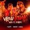 Vrau e Tchau (feat. Psirico) - Nick lyrics
