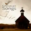 Christian Songs – Church Hymns, Prayer Music for Your Body, Mind & Soul, Hearing Voices of an Angel album lyrics, reviews, download