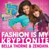 Fashion Is My Kryptonite (from "Shake It Up: Made In Japan") - Single album lyrics, reviews, download