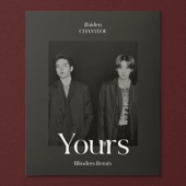Yours (feat. LEE HI & CHANGMO) [Blinders Remix] artwork