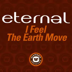 I Feel the Earth Move - Single by Eternal album reviews, ratings, credits