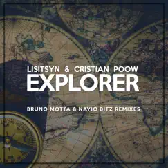 Explorer (Bruno Motta & Nayio Bitz Remixes) - EP by Cristian Poow & Lisitsyn album reviews, ratings, credits
