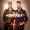High Valley - She’s With Me