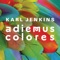 Adiemus Colores: Canción turquesa - Pacho Flores, Karl Jenkins, La orquesta de colores, Miloš Karadaglić & The Adiemus Singers lyrics