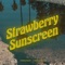 Strawberry Sunscreen - Lostboycrow lyrics