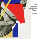 José González & The String Theory - Carry You