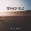 Te Fazer Feliz - Single
