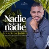 Nadie Es De Nadie