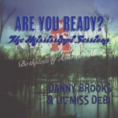 Danny Brooks, Lil Miss Debi - Are You Ready