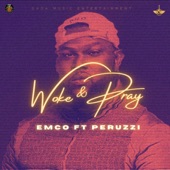 Woke & Pray (feat. Peruzzi) artwork