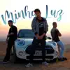 Minha Luz (feat. Ecologyk) - Single album lyrics, reviews, download