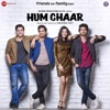 Hum Chaar (Original Motion Picture Soundtrack) - EP