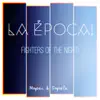 Fighters of the Night (feat. Mapei & Sapele) - Single album lyrics, reviews, download