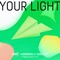 Your Light - TOMORROW X TOGETHER lyrics