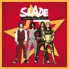 Slade - Coz I Love You